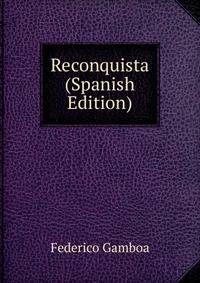Reconquista (Spanish Edition)