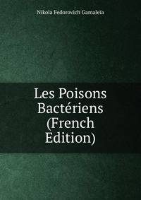 Les Poisons Bacteriens (French Edition)