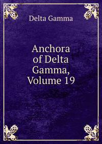 Anchora of Delta Gamma, Volume 19