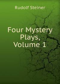 Four Mystery Plays, Volume 1