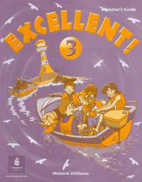 Excellent! 3 Teacher''S Guide