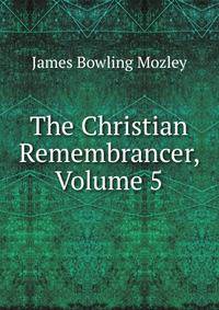 The Christian Remembrancer, Volume 5