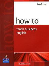 How to. Teach Business English