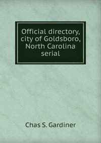 Official directory, city of Goldsboro, North Carolina serial