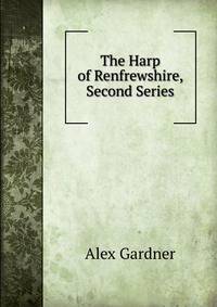 The Harp of Renfrewshire, Second Series