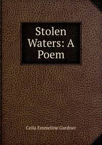 Stolen Waters: A Poem