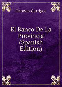 El Banco De La Provincia (Spanish Edition)