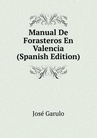 Manual De Forasteros En Valencia (Spanish Edition)