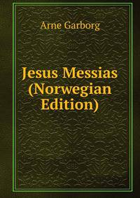 Jesus Messias (Norwegian Edition)