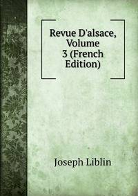 Revue D'alsace, Volume 3 (French Edition)