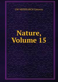 Nature, Volume 15