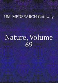 Nature, Volume 69