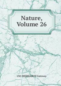 Nature, Volume 26
