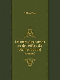 Le stra des causes et des effets du bien et du mal. Volume 1