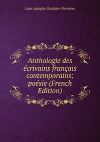 Anthologie des ecrivains francais contemporains; poesie (French Edition)