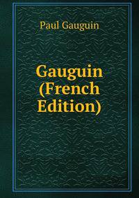 Gauguin (French Edition)
