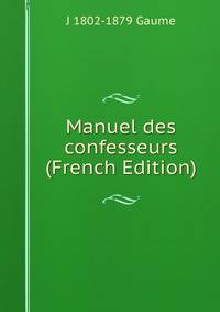 Manuel des confesseurs (French Edition)