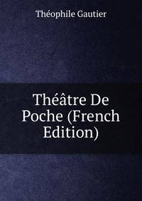 Theatre De Poche (French Edition)