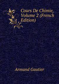 Cours De Chimie, Volume 2 (French Edition)