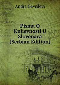 Pisma O Knjievnosti U Slovenaca (Serbian Edition)