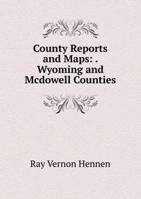 County Reports and Maps: . Wyoming and Mcdowell Counties