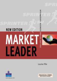 Market Leader. New Edition. Intermediate Business English Test File