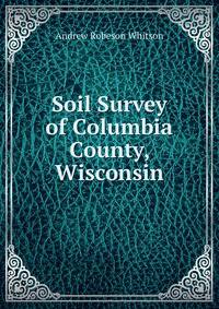 Soil Survey of Columbia County, Wisconsin
