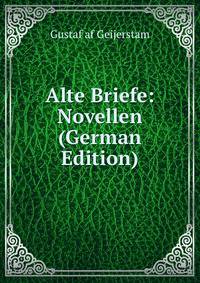 Alte Briefe: Novellen (German Edition)