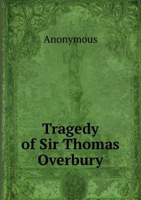 Tragedy of Sir Thomas Overbury