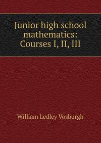 Junior high school mathematics: Courses I, II, III