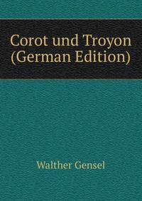 Corot und Troyon (German Edition)
