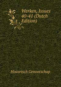 Werken, Issues 40-41 (Dutch Edition)