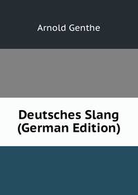 Deutsches Slang (German Edition)