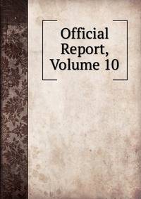 Official Report, Volume 10