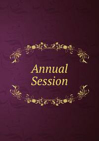 Annual Session