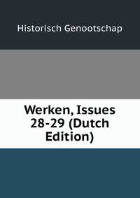 Werken, Issues 28-29 (Dutch Edition)