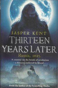 Thirteen Years Later. Russia, 1825