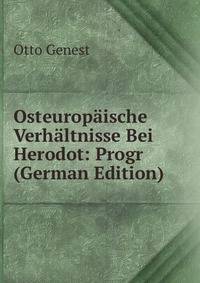 Osteuropaische Verhaltnisse Bei Herodot: Progr (German Edition)