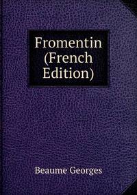 Fromentin (French Edition)