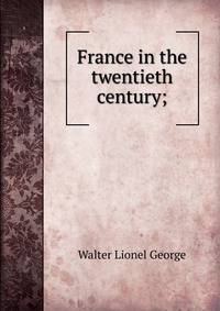 France in the twentieth century;