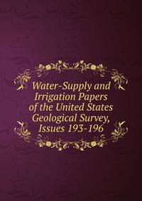 Water-Supply and Irrigation Papers of the United States Geological Survey, Issues 193-196