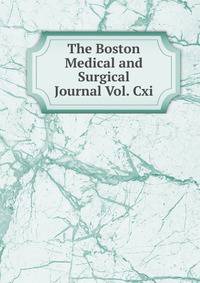 The Boston Medical and Surgical Journal Vol. Cxi