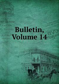 Bulletin, Volume 14