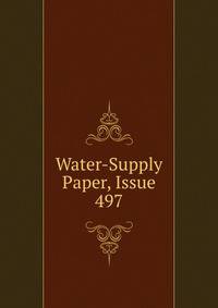 Water-Supply Paper, Issue 497