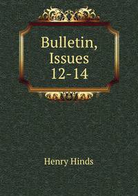 Bulletin, Issues 12-14