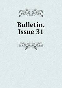 Bulletin, Issue 31