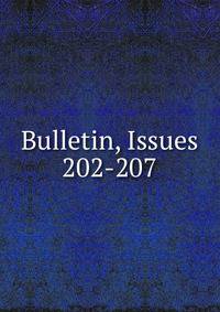 Bulletin, Issues 202-207