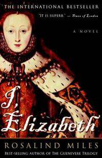 I, Elizabeth: The Word of a Queen