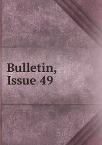 Bulletin, Issue 49