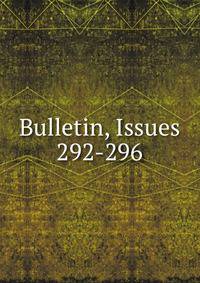 Bulletin, Issues 292-296